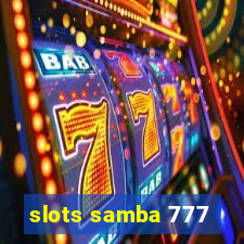 slots samba 777